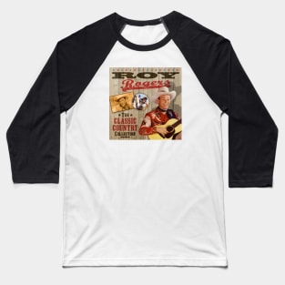 Roy Rogers - The Classic Country Collection Baseball T-Shirt